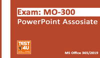 MO-300 PowerPoint Associate Exam –  Office 365 & Office 2019 – English version – 25 hours of access Coupon 15% OFF
